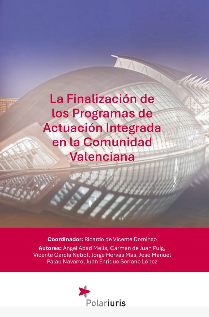 La finalización de los Programas de Actuación Integrada en la Comunidad Valenciana